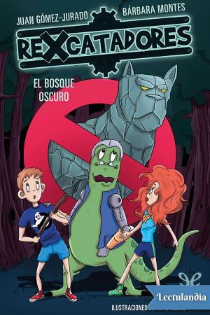 [Rexcatadores 04] • El bosque oscuro